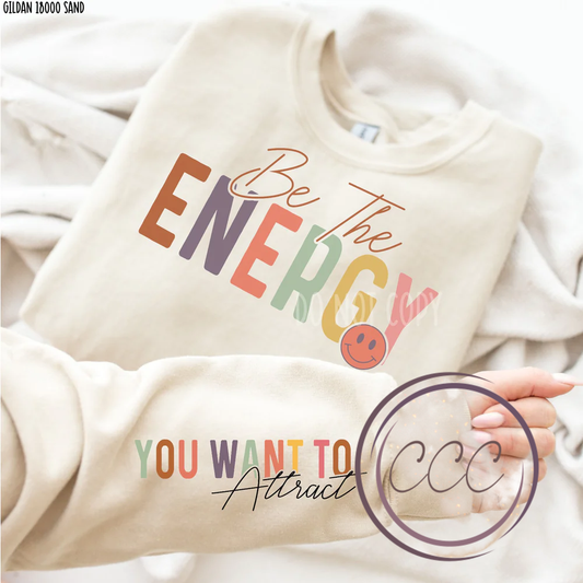 Be the Energy - Pre Order Shirt Sale